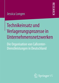 Technikeinsatz und Verlagerungsprozesse in Unternehmensnetzwerken (eBook, PDF) - Longen, Jessica