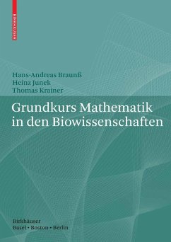 Grundkurs Mathematik in den Biowissenschaften (eBook, PDF) - Braunß, Hans-Andreas; Junek, Heinz; Krainer, Thomas