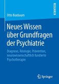 Neues Wissen über Grundfragen der Psychiatrie (eBook, PDF)