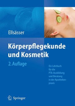 Körperpflegekunde und Kosmetik (eBook, PDF) - Ellsässer, Sabine