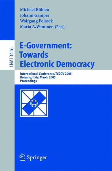 E-Government: Towards Electronic Democracy (eBook, PDF) E-Government: Towards Electronic Democracy (eBook, PDF)