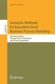 Semantic Methods for Execution-level Business Process Modeling (eBook, PDF)
