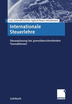 Internationale Steuerlehre (eBook, PDF) - Schmidt, Lutz; Sigloch, Jochen; Henselmann, Klaus