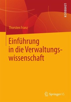 Einführung in die Verwaltungswissenschaft (eBook, PDF) - Franz, Thorsten