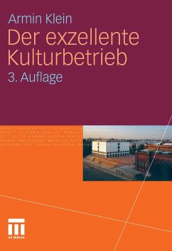 Der exzellente Kulturbetrieb (eBook, PDF) - Klein, Armin