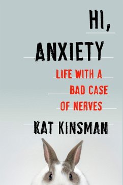 Hi, Anxiety (eBook, ePUB) - Kinsman, Kat