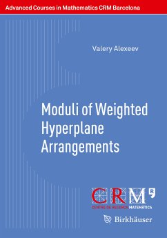 Moduli of Weighted Hyperplane Arrangements (eBook, PDF) - Alexeev, Valery