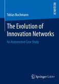 The Evolution of Innovation Networks (eBook, PDF)