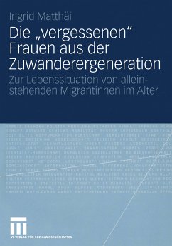 Die „vergessenen“ Frauen aus der Zuwanderergeneration (eBook, PDF) - Matthäi, Ingrid