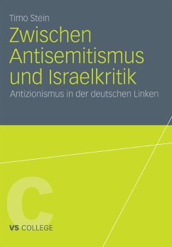 Zwischen Antisemitismus und Israelkritik (eBook, PDF) - Stein, Timo