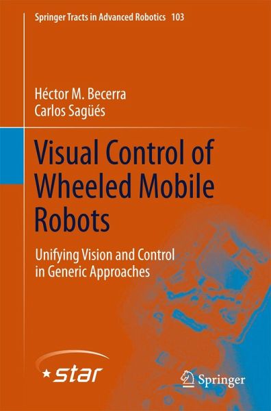 Visual Control of Wheeled Mobile Robots (eBook, PDF) Visual Control of Wheeled Mobile Robots (eBook, PDF)