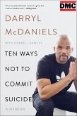 Ten Ways Not to Commit Suicide (eBook, ePUB) Ten Ways Not to Commit Suicide (eBook, ePUB)