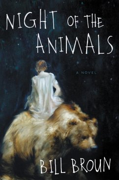 Night of the Animals (eBook, ePUB) - Broun, Bill