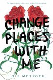 Change Places with Me (eBook, ePUB) Change Places with Me (eBook, ePUB)