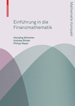 Einführung in die Finanzmathematik (eBook, PDF) - Albrecher, Hansjoerg; Binder, Andreas; Mayer, Philipp