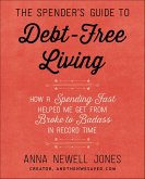 The Spender's Guide to Debt-Free Living (eBook, ePUB)