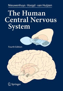 The Human Central Nervous System (eBook, PDF) - Nieuwenhuys, Rudolf; Voogd, Jan; Huijzen, Christiaan Van