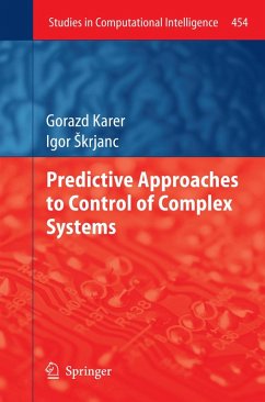 Predictive Approaches to Control of Complex Systems (eBook, PDF) - Karer, Gorazd; Skrjanc, Igor