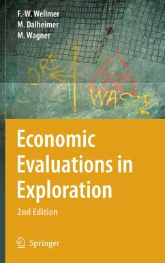 Economic Evaluations in Exploration (eBook, PDF) - Wellmer, Friedrich-Wilhelm; Dalheimer, Manfred; Wagner, Markus
