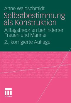 Selbstbestimmung als Konstruktion (eBook, PDF) - Waldschmidt, Anne