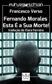 Fernando Morales, Esta É A Sua Morte! (eBook, ePUB)