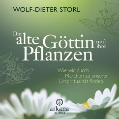 Die alte Göttin und ihre Pflanzen (MP3-Download) - Storl, Wolf-Dieter