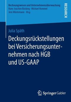 Deckungsrückstellungen bei Versicherungsunternehmen nach HGB und US-GAAP (eBook, PDF) - Späth, Julia