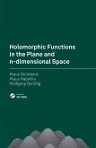 Holomorphic Functions in the Plane and n-dimensional Space (eBook, PDF)