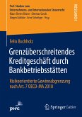 Grenzüberschreitendes Kreditgeschäft durch Bankbetriebsstätten (eBook, PDF)