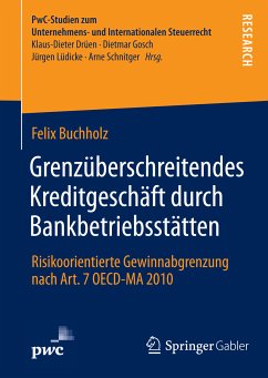 Grenzüberschreitendes Kreditgeschäft durch Bankbetriebsstätten (eBook, PDF) - Buchholz, Felix