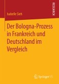 Der Bologna-Prozess in Frankreich und Deutschland im Vergleich (eBook, PDF)