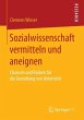Sozialwissenschaft vermitteln und... - Bild 1