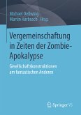 Vergemeinschaftung in Zeiten der Zombie-Apokalypse (eBook, PDF)