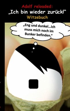 Adolf reloaded: "Ich bin wieder zurück!" (eBook, ePUB)