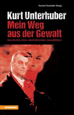 Cover Kurt Unterhuber - Mein Weg aus der Gewalt (eBook, ePUB)