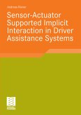 Sensor-Actuator Supported Implicit Interaction in Driver Assistance Systems (eBook, PDF)