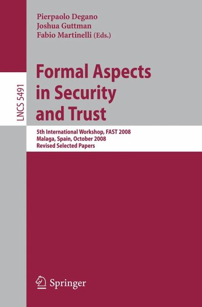 Formal Aspects in Security and Trust (eBook, PDF) Formal Aspects in Security and Trust (eBook, PDF)
