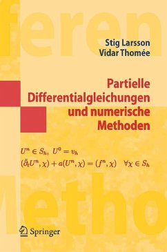 Partielle Differentialgleichungen und numerische Methoden (eBook, PDF) - Larsson, Stig; Thomee, Vidar