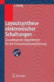 Layoutsynthese elektronischer Schaltungen - Grundlegende Algorithmen für die Entwurfsautomatisierung (eBook, PDF)