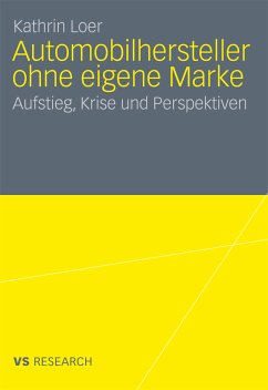 Automobilhersteller ohne eigene Marke (eBook, PDF) - Loer, Kathrin