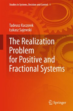 The Realization Problem for Positive and Fractional Systems (eBook, PDF) - Kaczorek, Tadeusz; Sajewski, Lukasz