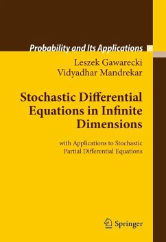 Stochastic Differential Equations in Infinite Dimensions (eBook, PDF) - Gawarecki, Leszek; Mandrekar, Vidyadhar