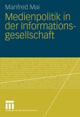 Medienpolitik in der Informationsgesellschaft (eBook, PDF)