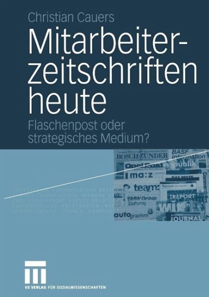 Mitarbeiterzeitschriften heute (eBook, PDF) Mitarbeiterzeitschriften heute (eBook, PDF)