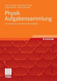 Physik Aufgabensammlung (eBook, PDF) - Kurzweil, Peter; Frenzel, Bernhard; Eichler, Jürgen; Schiewe, Bernd