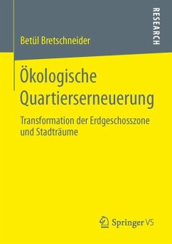 Ökologische Quartierserneuerung (eBook, PDF) - Bretschneider, Betül