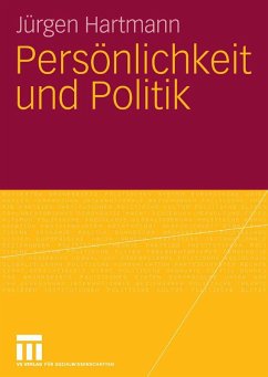 Persönlichkeit und Politik (eBook, PDF) - Hartmann, Jürgen