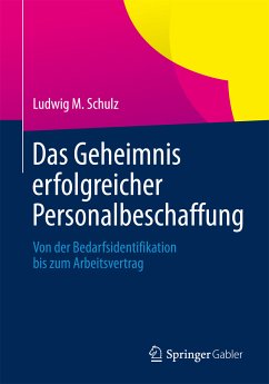 Das Geheimnis erfolgreicher Personalbeschaffung (eBook, PDF) - Schulz, Ludwig M.