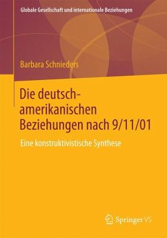 Die deutsch-amerikanischen Beziehungen nach 9/11/01 (eBook, PDF) - Schnieders, Barbara