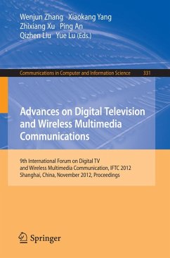 Advances on Digital Television and Wireless Multimedia Communications (eBook, PDF)
